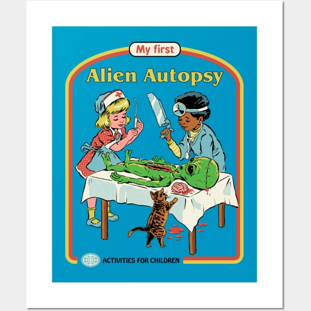 My First Alien Autopsy Wall Art by Steven Rhodes